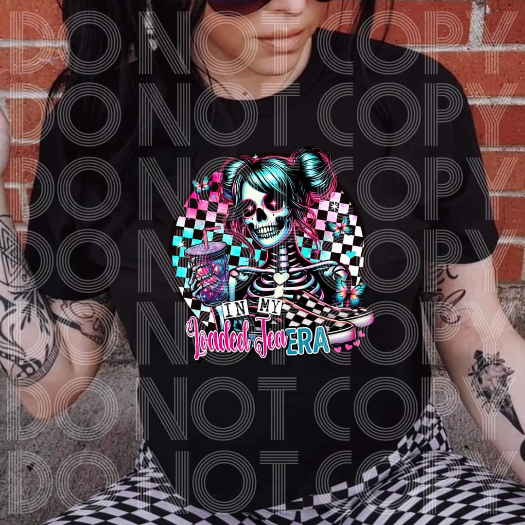 💀 In My Loaded Tea Era 💀