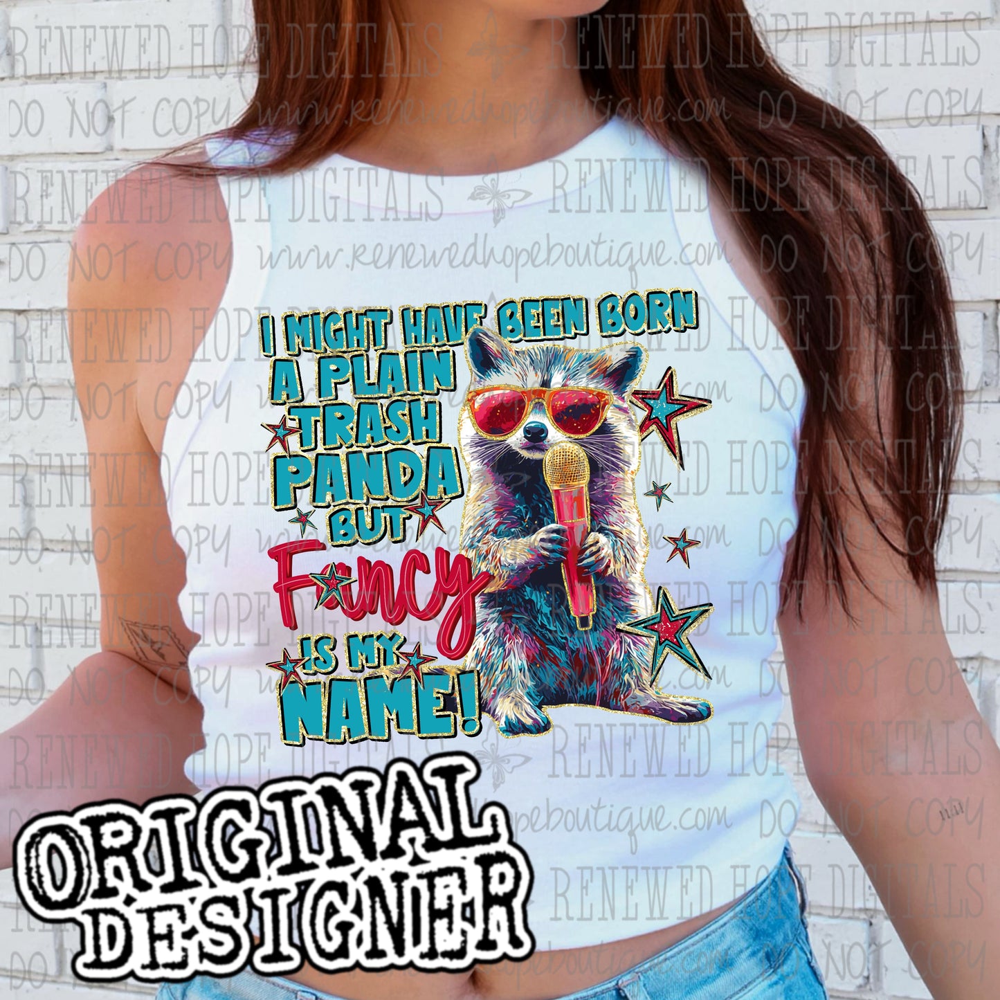 🦝FANCY IS MY NAME TRASH PANDA🦝