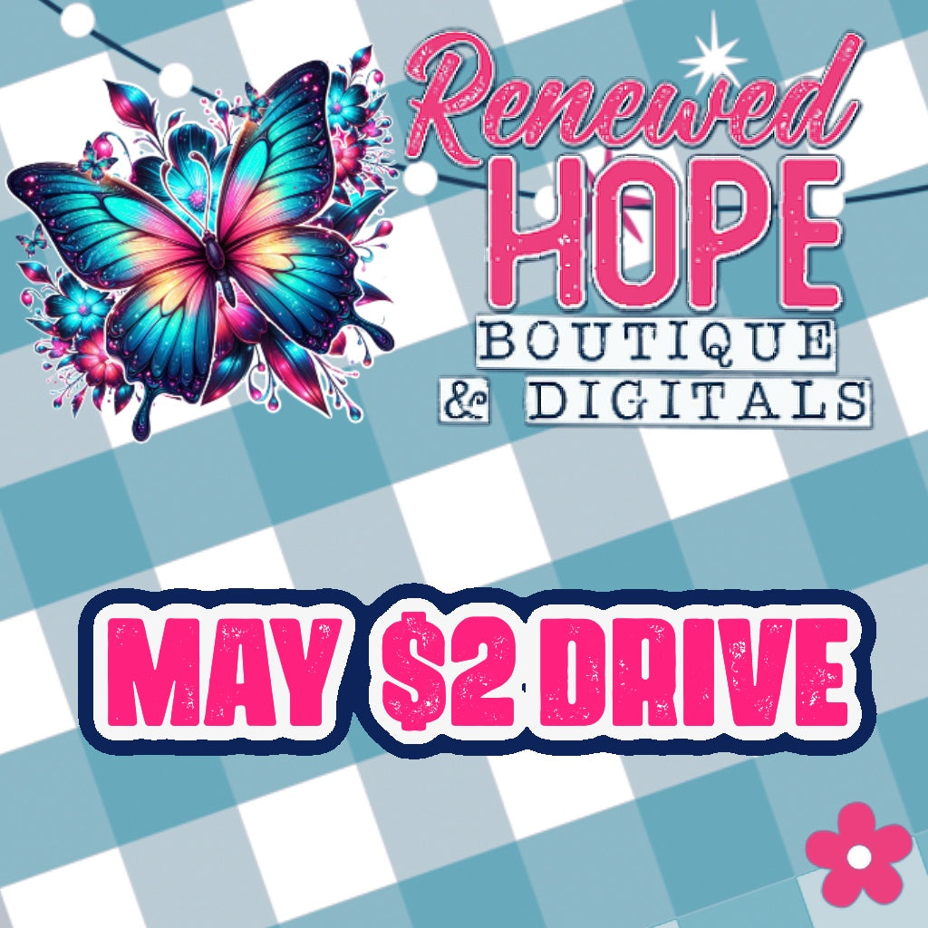 MAY 2025 DESIGN DRIVE/MAY $2 DEAL DRIVE