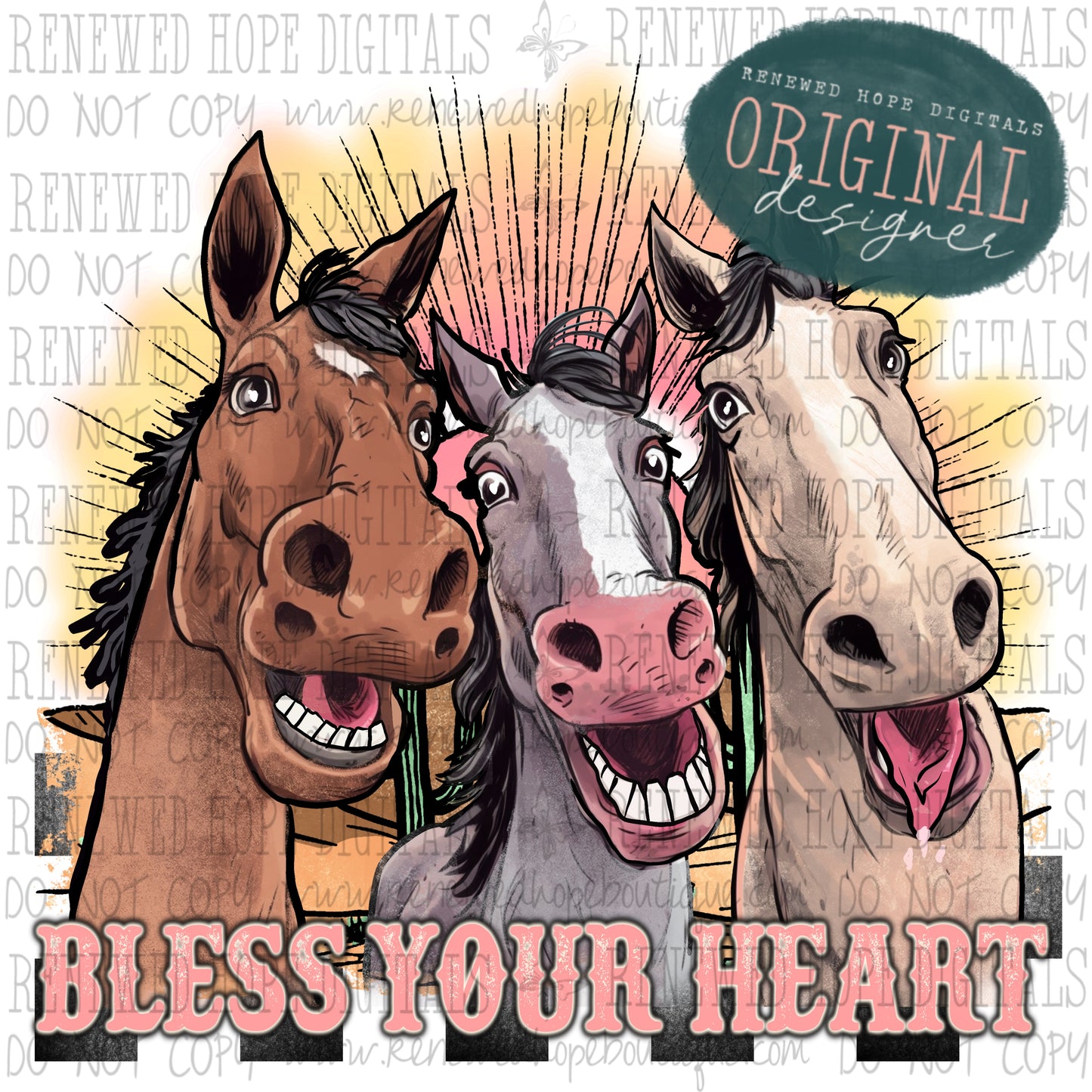 🐴 BLESS YOUR HEART🐴
