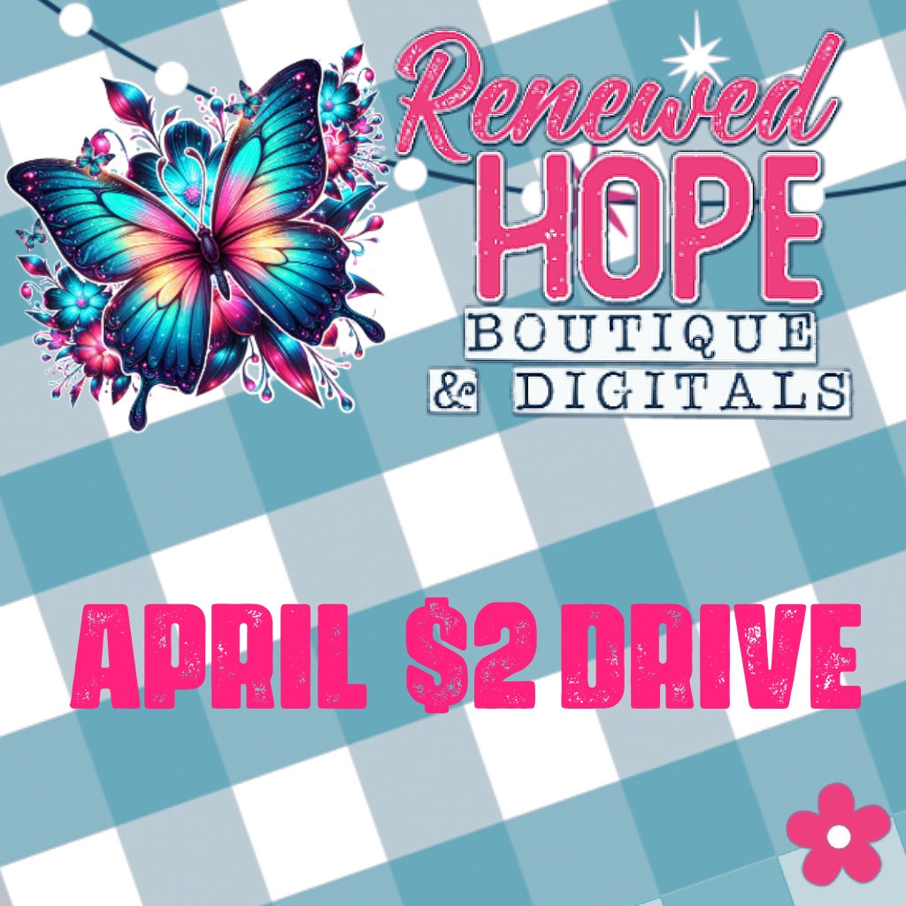 APRIL 2025 DESIGN DRIVE/APRIL $2 DEAL DRIVE