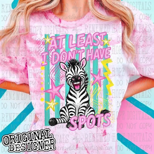 🦓 AT LEAST I DON’T HAVE SPOTS 🦓