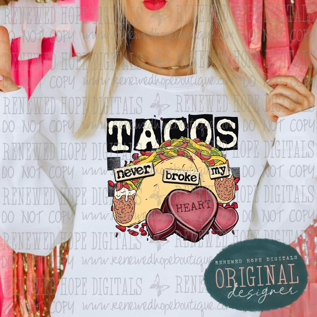 🌮 Tacos Never Broke My Heart 💔