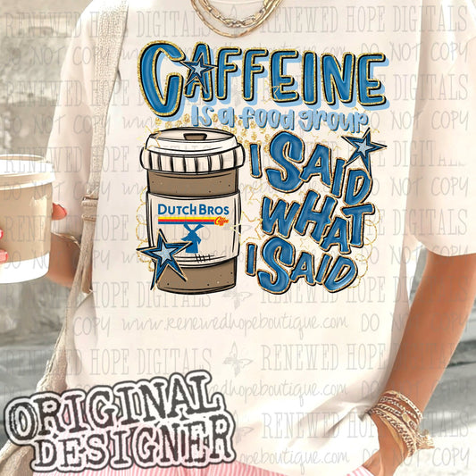 ✨️CAFFEINE IS A FOOD GROUP DB HOT✨️