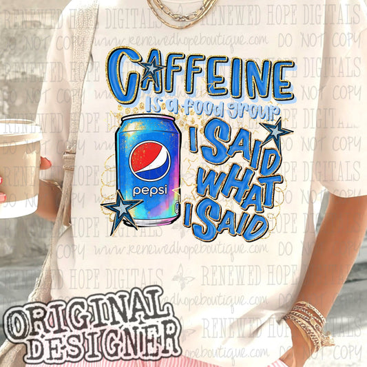 ✨️CAFFEINE IS A FOOD GROUP PEP✨️