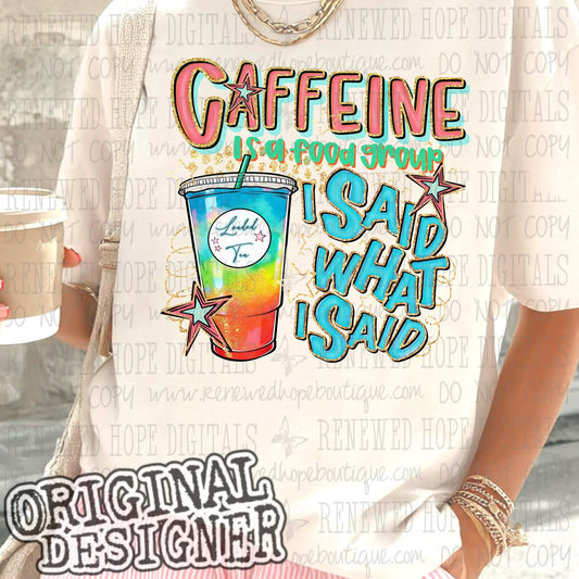 ✨️CAFFEINE IS A FOOD GROUP LOADED TEA✨️