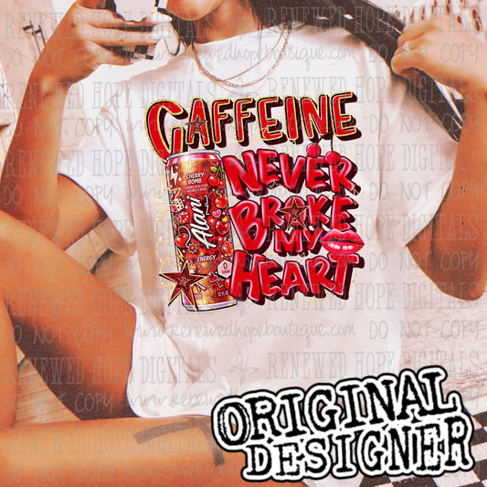 ❤️CAFFEINE NEVER BROKE MY HEART❤️
