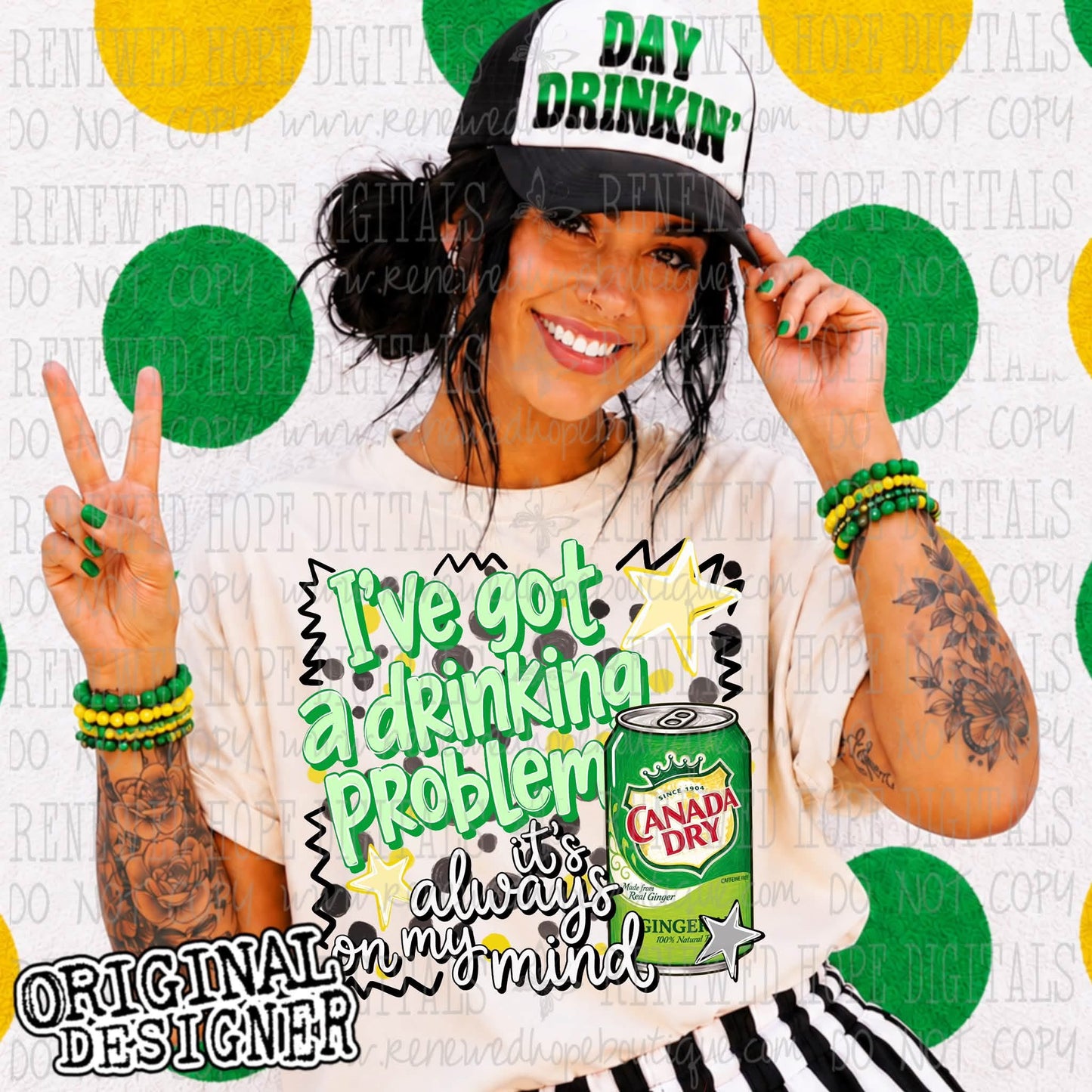 🥤I’VE GOT A DRINKING PROBLEM CANADA DRY🥤