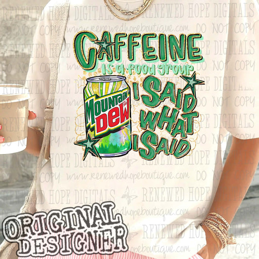 ✨️CAFFEINE IS A FOOD GROUP MT D✨️