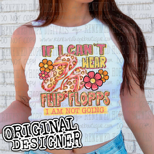🩴IF I CAN'T WEAR FLIP FLOPS🩴