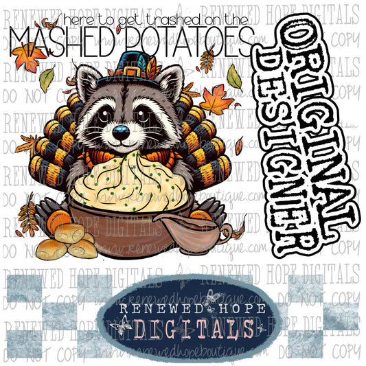 🦝 Here To Get Trashed On The Mashed Potatoes 🗑️