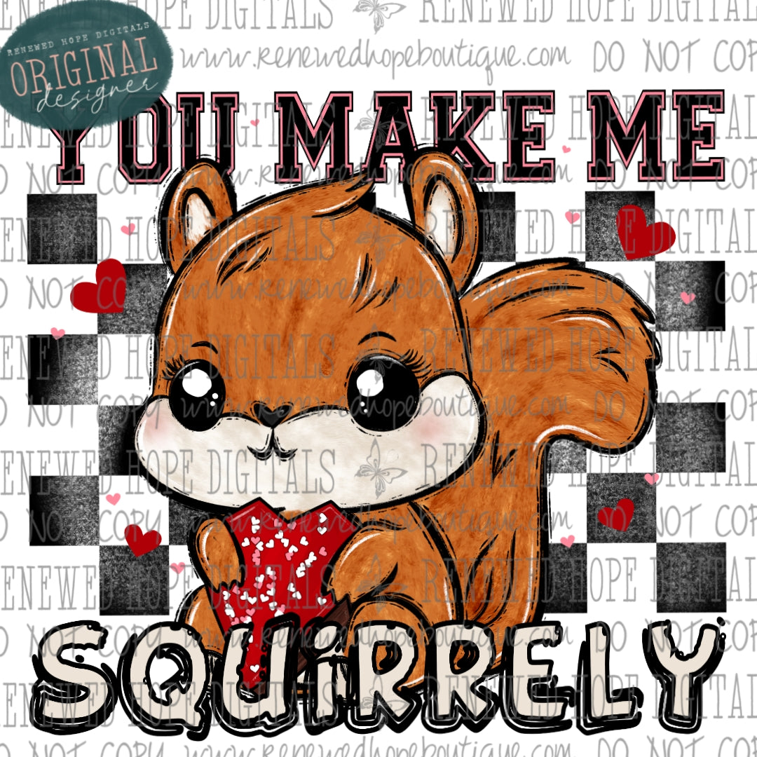 ❤️ You Make Me Squirrely 🐿