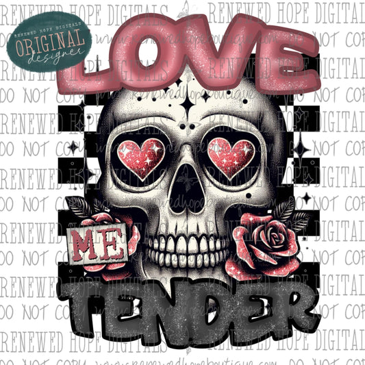 ❤️ Love Me Tender 💀