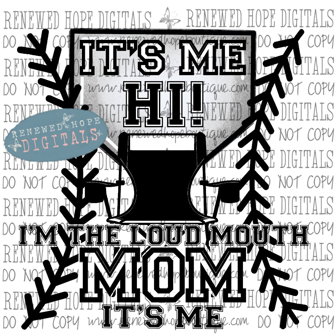 ⚾️ I'm The Loud Mouth Mom 📣