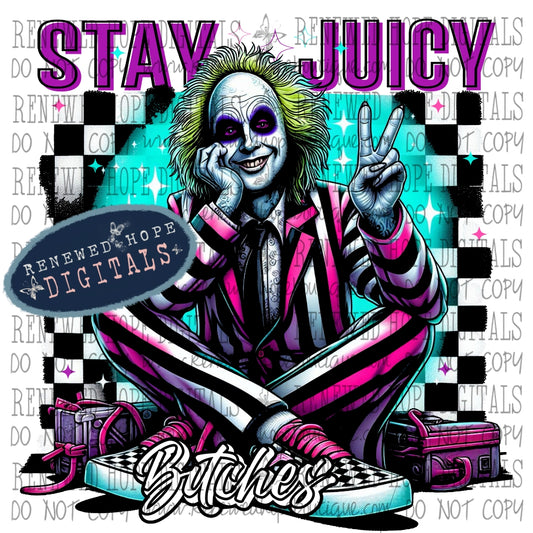 💚 Stay Juicy Bitches 💜