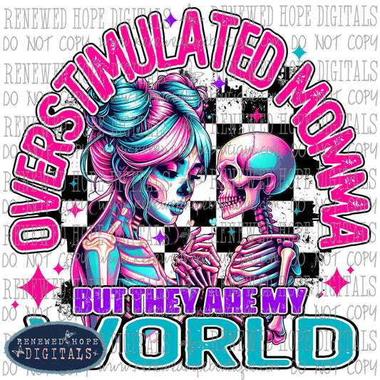 💀 Overstimulated Momma 💀