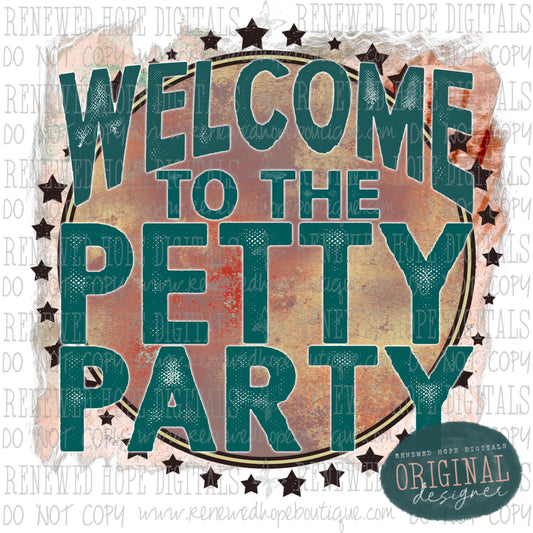 WELCOME TO THE PETTY PARTY